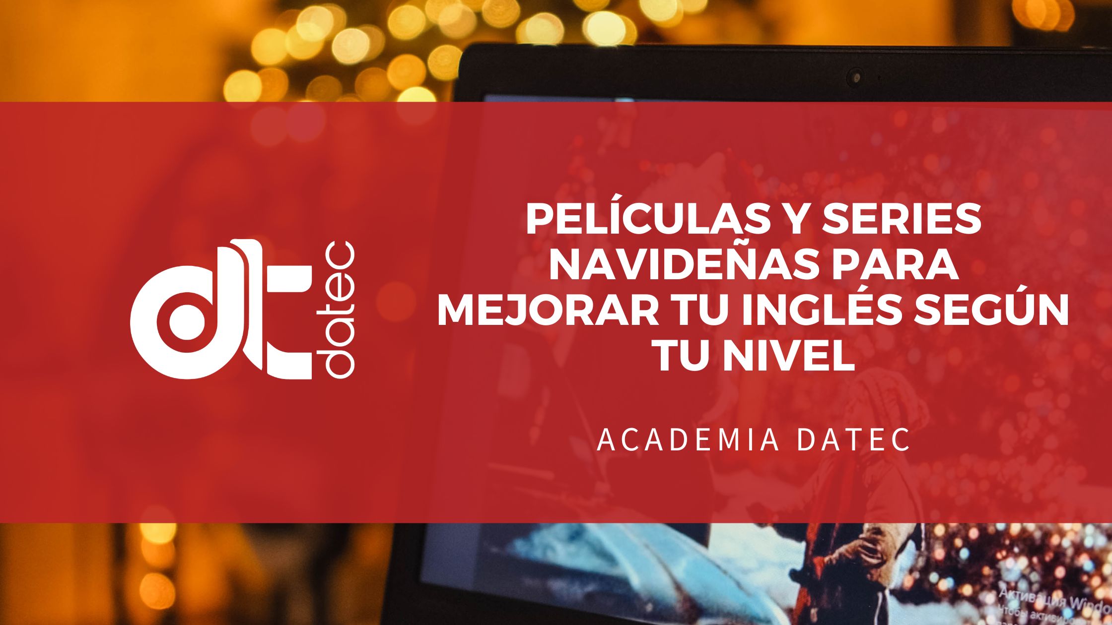 Películas y series navideñas para mejorar tu inglés según tu nivel